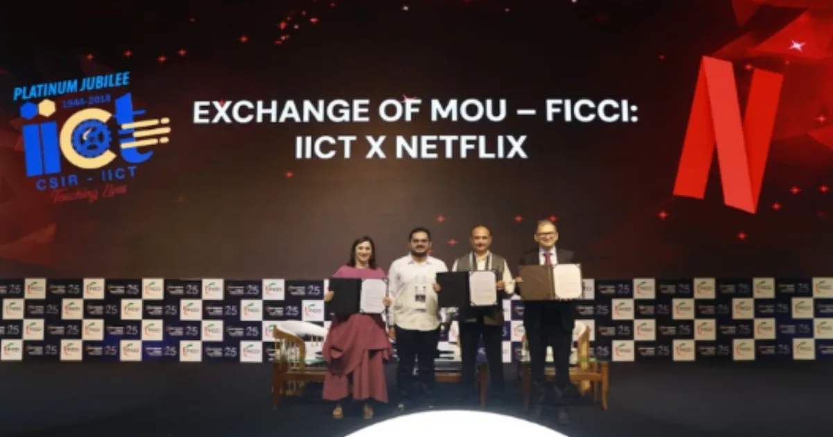 Netflix Signs MoU with IICT and FICCI to Boost Creative Education in India