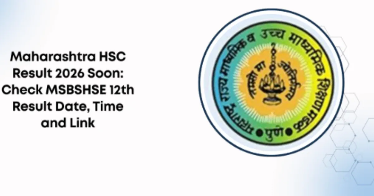 Maharashtra Board HSC 12th Result 2026: Where to Check 12th Result, Direct Link, Marksheet Download
