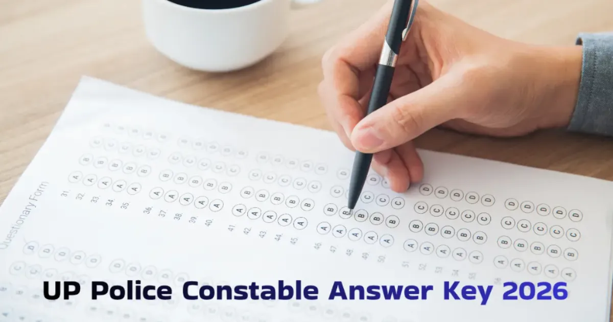 UP Police Constable Answer Key 2026 Released; Objection Window Closes June 23