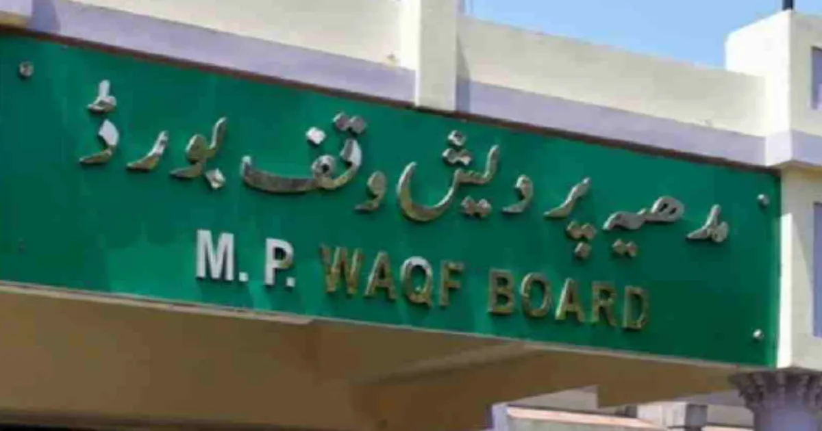 Madhya Pradesh Waqf Board Reorganised Under 2025 Amendment Act