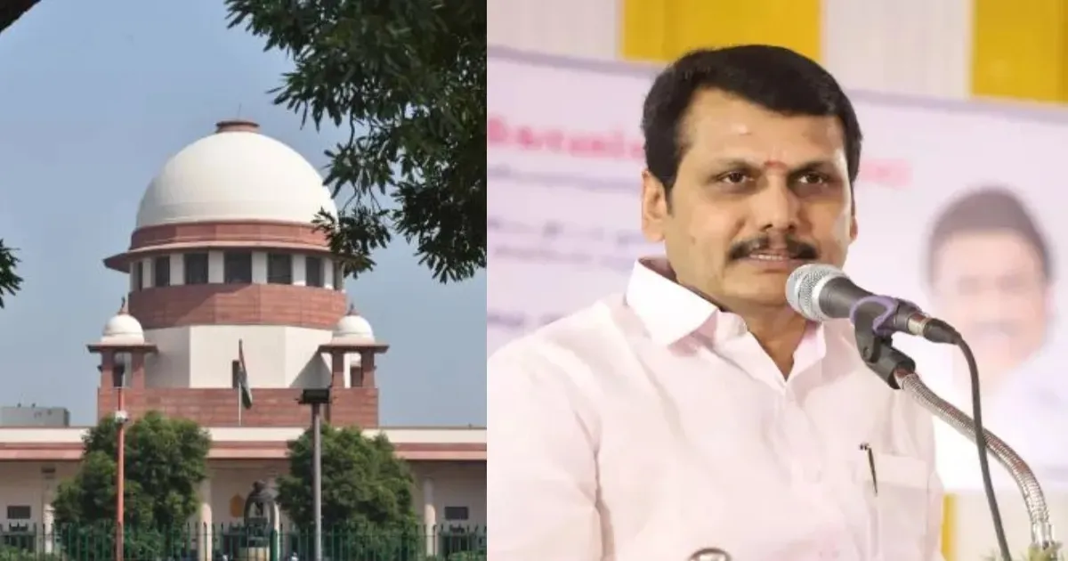 Supreme Court Blasts Tamil Nadu’s ‘Fraud’ in Senthil Balaji Cash-for-Jobs Case