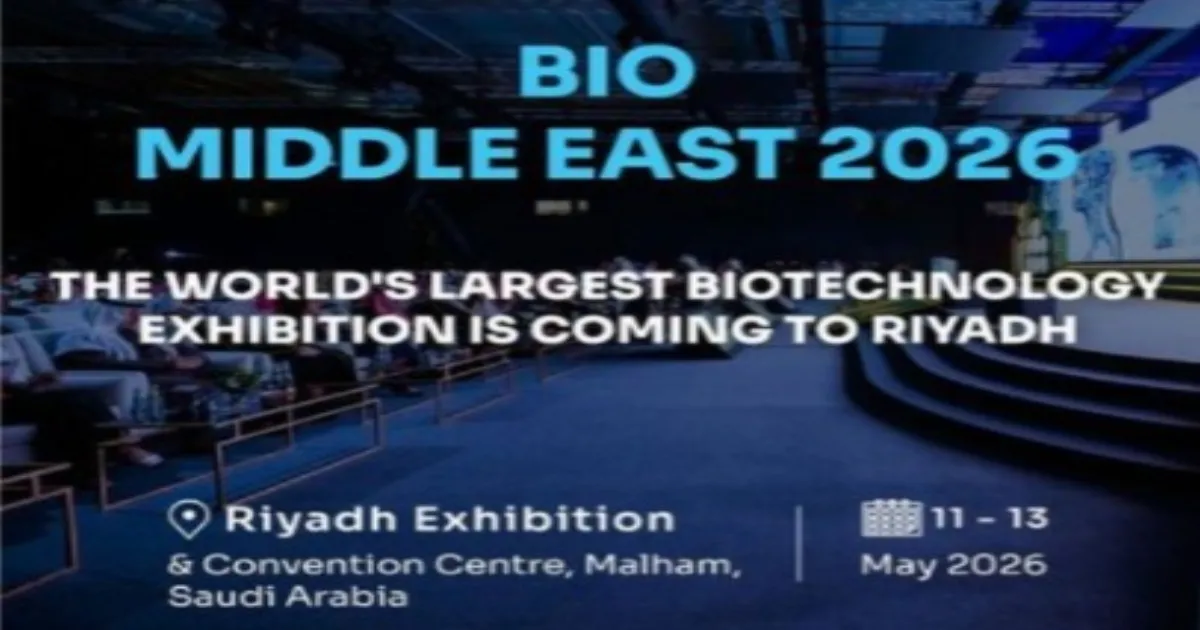 Riyadh To Host First-Ever BIO Middle East Showcasing Biotech Innovation