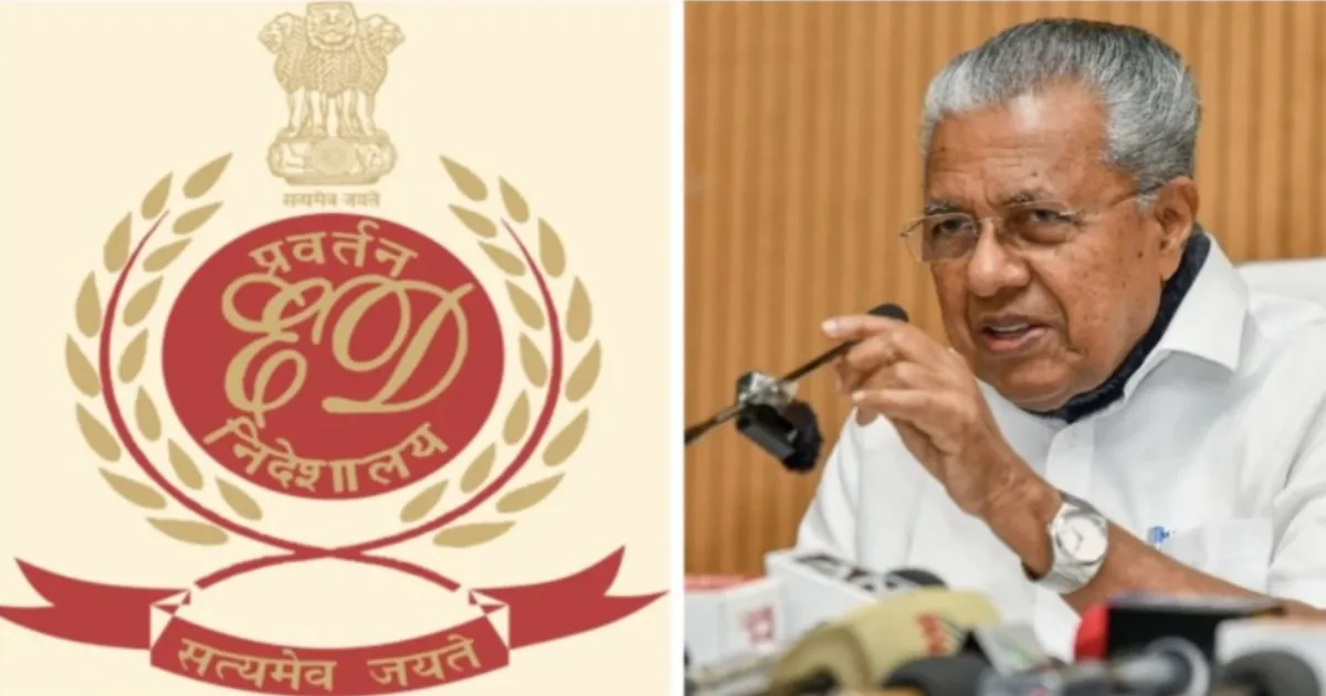 ED Raises FIR Delay In Pinarayi Vijayan's CMRL Payoff Case Before Kerala HC